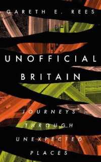 Unofficial Britain : Journeys through Unexpected Places