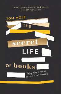 The Secret Life of Books : Why They Mean More than Words （2ND）