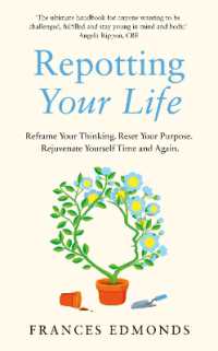 Repotting Your Life : Reframe Your Thinking. Reset Your Purpose. Rejuvenate Yourself Time and Again.