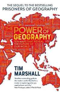 ティム・マーシャル著／地政学の力：戦争・紛争の未来を予想する１０の地図<br>The Power of Geography : Ten Maps That Reveal the Future of Our World