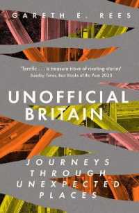 Unofficial Britain : Journeys through Unexpected Places （2ND）