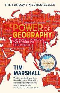 ティム・マーシャル著／地政学の力：戦争・紛争の未来を予想する１０の地図<br>The Power of Geography : Ten Maps That Reveal the Future of Our World