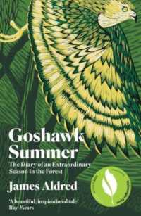 Goshawk Summer : The Diary of an Extraordinary Season in the Forest - WINNER OF THE WAINWRIGHT PRIZE FOR NATURE WRITING 2022 （3RD）