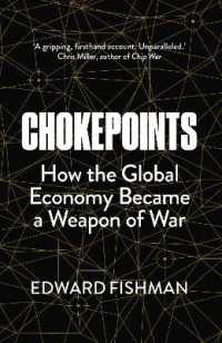 グローバル経済はどのようにして戦争の武器と化したのか<br>Chokepoints : How the Global Economy Became a Weapon of War - THE INSTANT NEW YORK TIMES BESTSELLER