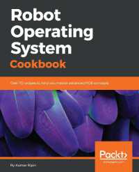 Robot Operating System Cookbook : Over 70 recipes to help you master advanced ROS concepts