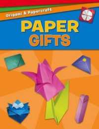 Paper Gifts (Origami & Papercraft) （Library Binding）