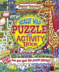 Totally Brilliant Really Wild Puzzle and Activity Book （ACT CSM）