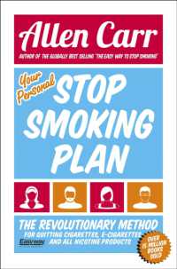 Your Personal Stop Smoking Plan : The Revolutionary Method for Quitting Cigarettes, E-Cigarettes and All Nicotine Products (Allen Carr's Easyway)
