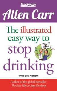 The Illustrated Easy Way to Stop Drinking : Free at Last! (Allen Carr's Easyway)