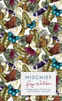 Mischief : Fay Weldon Selects Her Best Short Stories