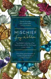 Mischief : Fay Weldon Selects Her Best Short Stories