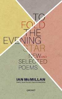 To Fold the Evening Star : New and Selected Poems