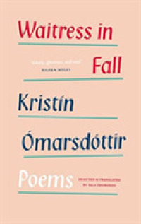 Waitress in Fall : Selected Poems -- Paperback / softback