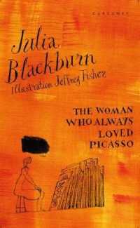 The Woman Who Always Loved Picasso