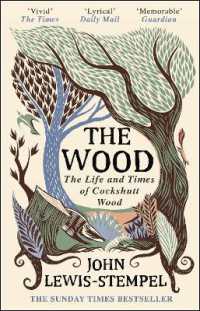 The Wood : The Life & Times of Cockshutt Wood