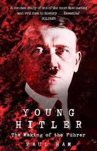 Young Hitler : The Making of the Fuhrer