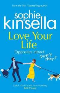 Love Your Life : The joyful and romantic new novel from the Sunday Times bestselling author