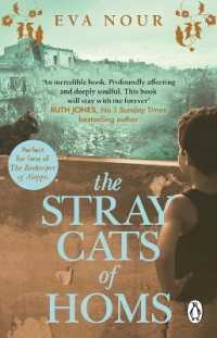 The Stray Cats of Homs : A powerful, moving novel inspired by a true story