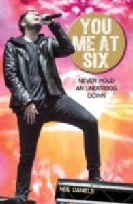 You Me at Six : Never Hold an Underdog Down