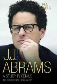 JJ Abrams - a Study in Genius : The Unofficial Biography
