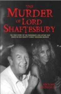 Murder of Lord Shaftesbury : The True Story of the Passionate Love Affair That Ended in High Society's Most S -- Paperback / softback
