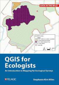 QGIS for Ecologists : An Introduction to Mapping for Ecological Surveys (Data in the Wild)