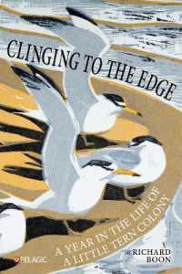 Clinging to the Edge : A Year in the Life of a Little Tern Colony