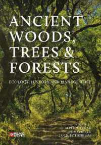 Ancient Woods, Trees and Forests : Ecology, History and Management