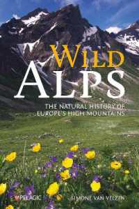 Wild Alps : The Natural History of Europe's High Mountains