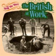 The Way We Were the British at Work