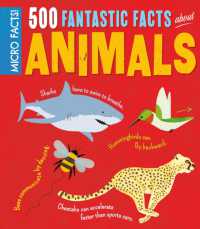 Micro Facts! 500 Fantastic Facts about Animals (Micro Facts)