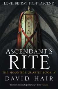 Ascendant's Rite : The Moontide Quartet Book 4 (The Moontide Quartet)