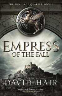 Empress of the Fall : The Sunsurge Quartet Book 1 (The Sunsurge Quartet)