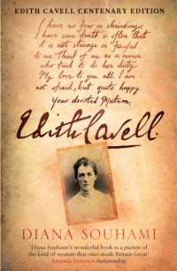 Edith Cavell : Nurse, Martyr, Heroine