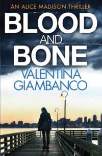 Blood and Bone (Detective Alice Madison)