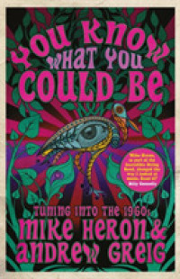 You Know What You Could Be : Tuning into the 1960s -- Hardback