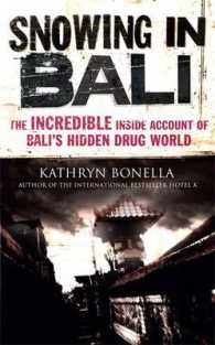 Snowing in Bali : The Incredible inside Account of Bali's Hidden Drug World (OME A-FORMAT)