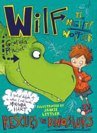 Wilf the Mighty Worrier Rescues the Dinosaurs : Book 5 (Wilf the Mighty Worrier)
