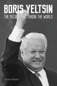 Boris Yeltsin : The Decade that Shook the World