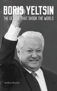 Boris Yeltsin : The Decade that Shook the World