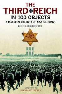 The Third Reich in 100 Objects : A Material History of Nazi Germany