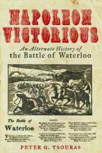 Napoleon Victorious! : An Alternate History of the Battle of Waterloo