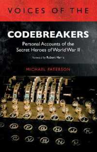 Voices of the Codebreakers : Personal accounts of the secret heroes of World War II