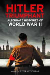 Hitler Triumphant : Alternate Histories of World War II