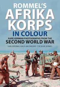 Rommel's Afrika Korps in Colour : Rare German Photographs from World War II