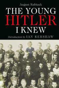The Young Hitler I Knew : The Memoirs of Hitler's Childhood Friend
