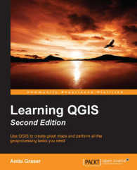 Learning QGIS : Use Qgis to Create Great Maps and Perform All the Geoprocessing Tasks You Need