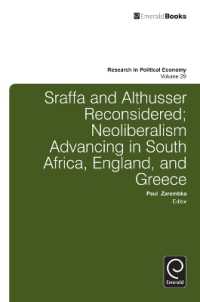 ネオリベラリズムの近年の発展<br>Sraffa and Althusser Reconsidered : Neoliberalism Advancing in South Africa, England, and Greece (Research in Political Economy)