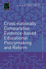 Cross-Nationally Comparative, Evidence-based Educational Policymaking and Reform (International Perspectives on Education and Society) 〈32〉