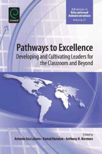 Pathways to Excellence : Developing and Cultivating Leaders for the Classroom and Beyond (Advances in Educational Administration)